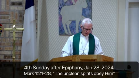 Sermon for 4th Sunday after Epiphany, 1/28/24, Victory in Christ Lutheran Church, Newark, TX