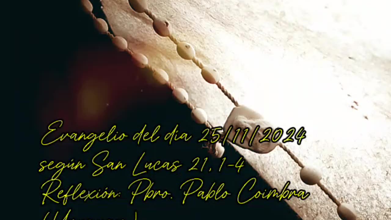 Evangelio del día 25/11/2024 según San Lucas 21, 1-4 - Pbro. Pablo Coimbra