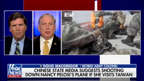 MacGregor on Pelosi’s Taiwan Visit: The Most Reckless and Irresponsible Admin. In Living Memory