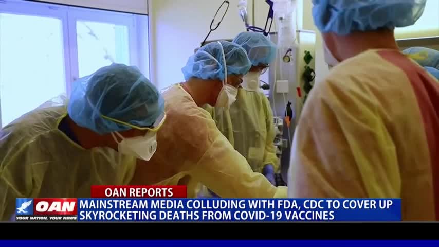 Mainstream media colluding with FDA, CDC to cover up skyrocketing deaths from China virus vaccines