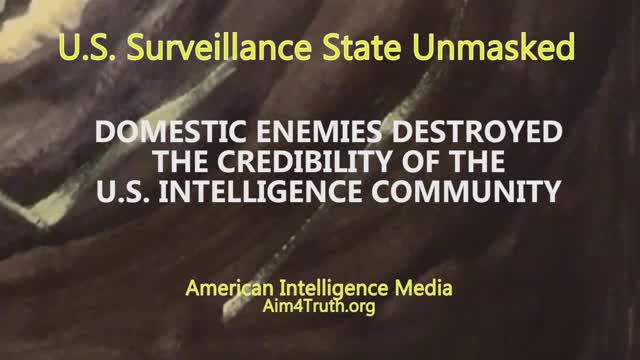 DOMESTIC ENEMIES DESTROYED THE CREDIBILITY OF THE U.S. INTELLIGENCE COMMUNITY 2017