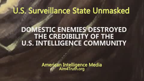 DOMESTIC ENEMIES DESTROYED THE CREDIBILITY OF THE U.S. INTELLIGENCE COMMUNITY 2017