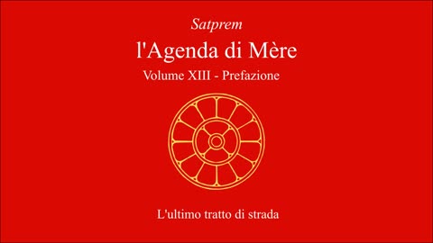 Satprem - l'Agenda di Mère - V13 - 1972-1973 - L'ultimo tratto di strada