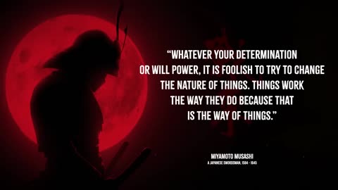 Miyamoto Musashi's Quotes to Strengthen Weak Character-Wisdom of Lonely Samurai