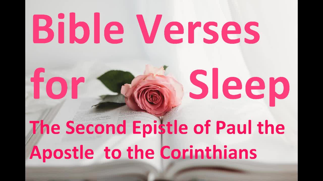 Bible Verses for Sleep, the Second Epistle of Paul the Apostle to the Corinthians