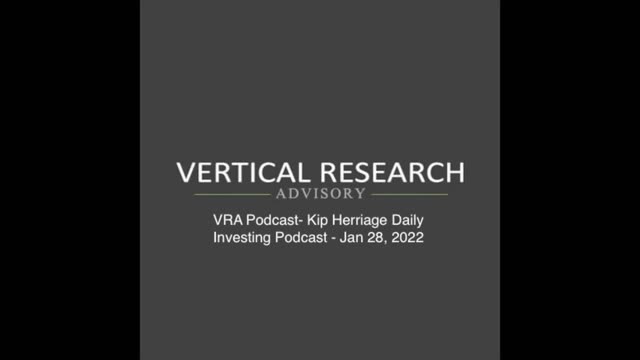 VRA Podcast- Kip Herriage Daily Investing Podcast - Jan 28, 2022