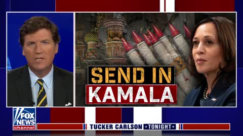 Tucker - Send in Kamala Harris to prevent War between Russia and Ukraine