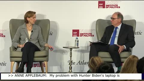 Atlantic's Anne Applebaum says Hunter's Laptop not interesting enough to report.