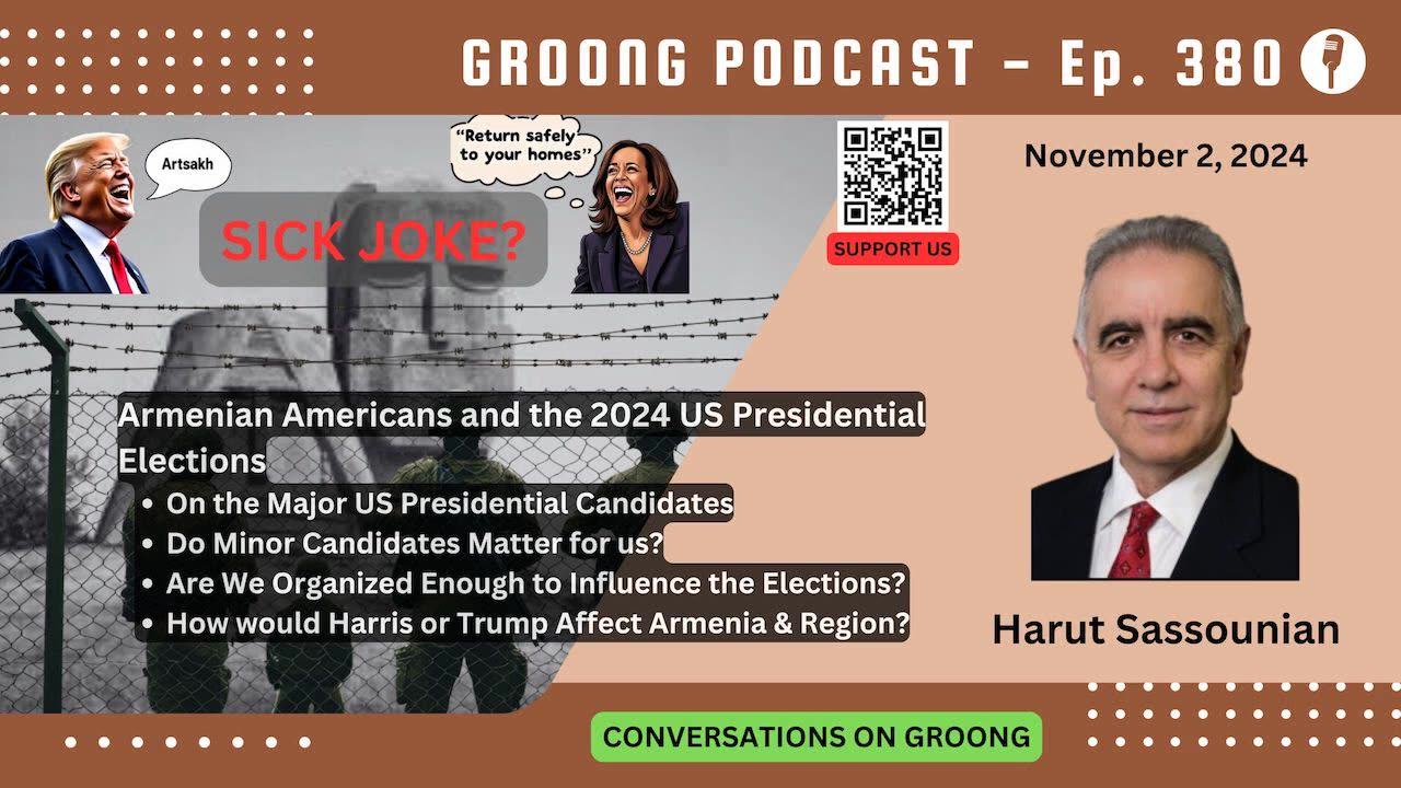 Harut Sassounian - Armenian Americans and the 2024 US Presidential Elections | Ep 380 - Nov 2, 2024