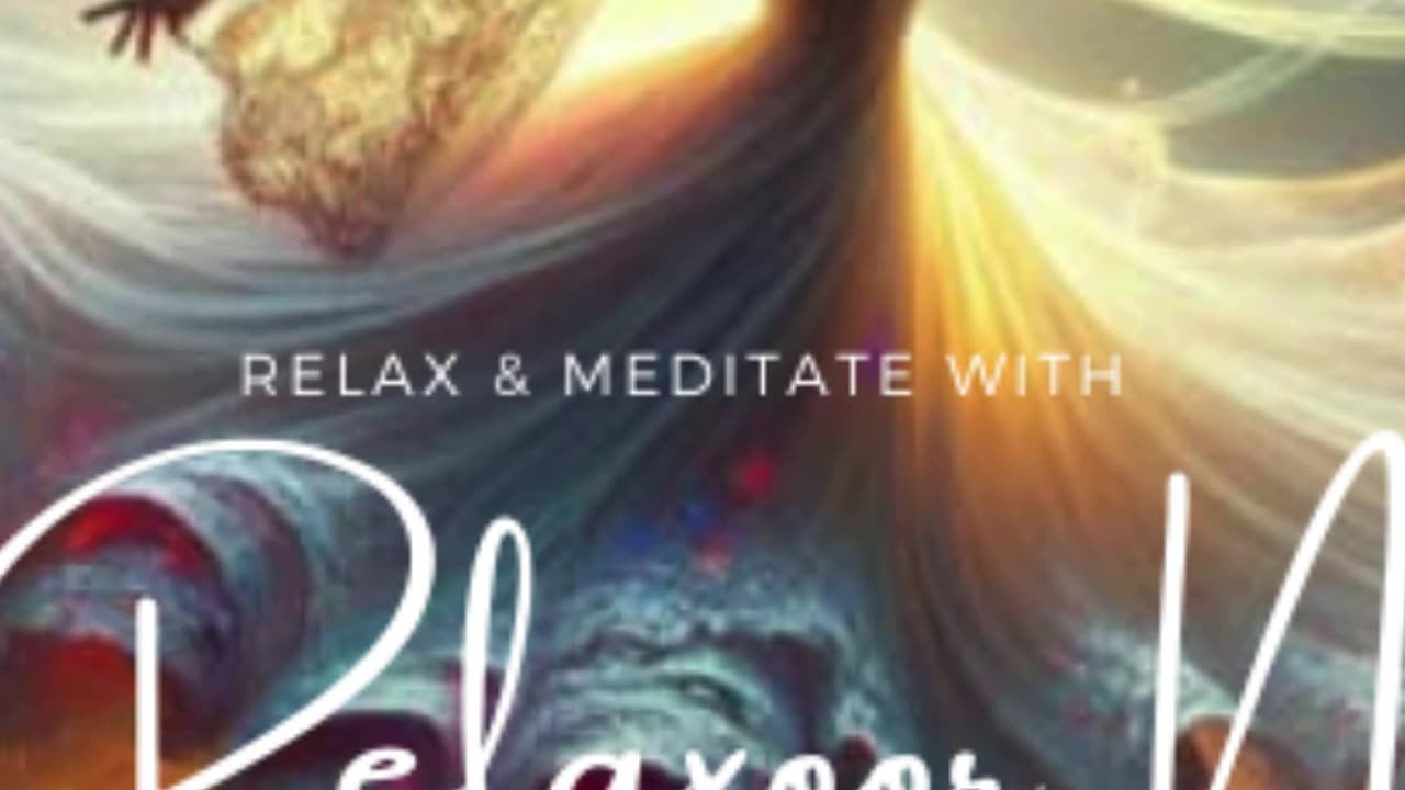 Relaxing & Meditating videos By Relaxoor.N