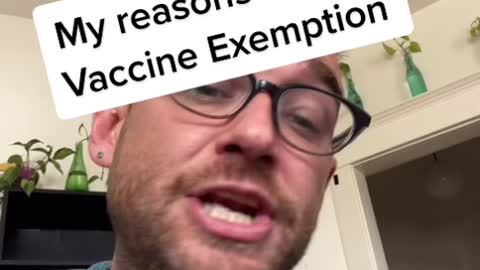 MY REASONS FOR THE VACCINE EXEMPTION