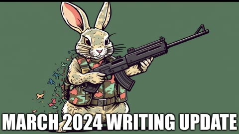 March 2024 Writing Update