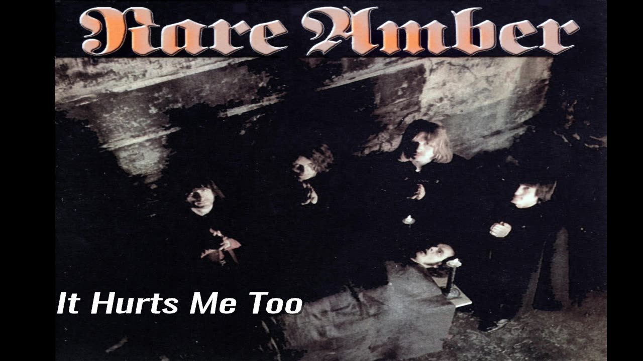 RARE AMBER - It Hurts Me Too - 1969 - Remastered