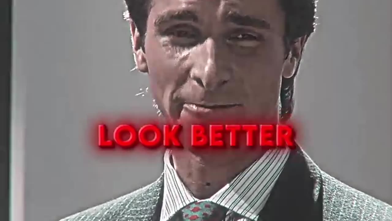 Look BETTER - Patrick Bateman ("American Psycho") Edit | The Lost Soul Down X Lost Soul