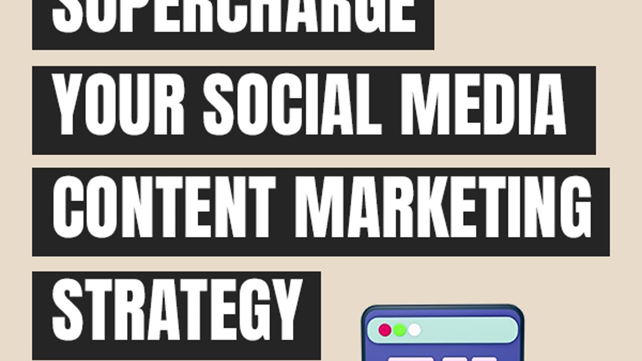 Supercharge Your Social Media Content Marketing Strategy