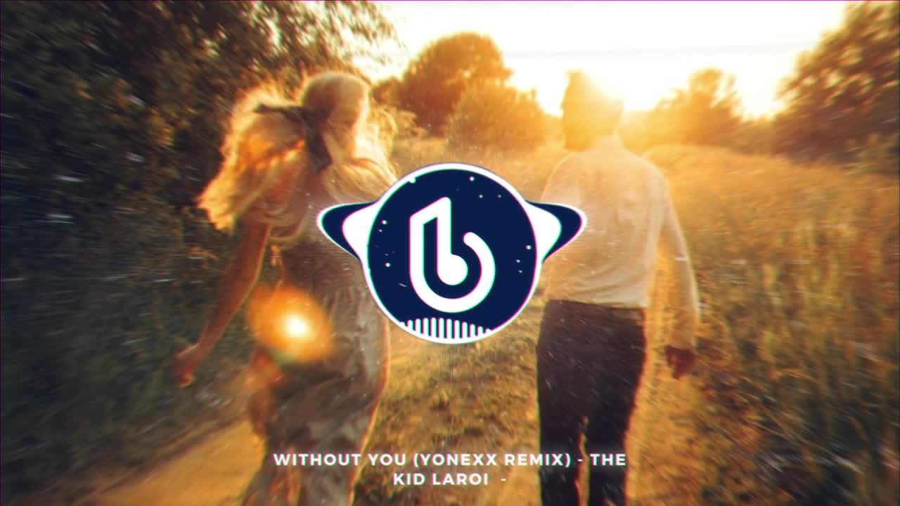 The Kid LAROI - WITHOUT YOU (Yonexx Remix)