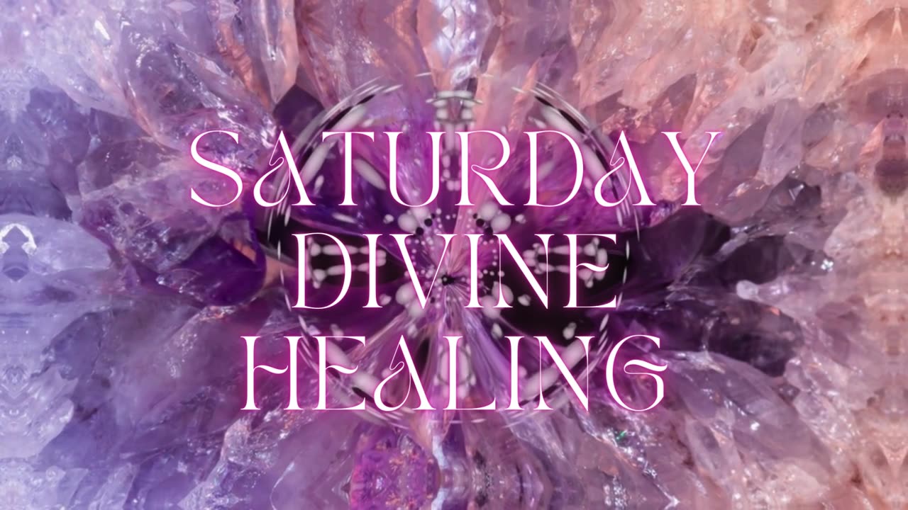 Saturday Divine Healing