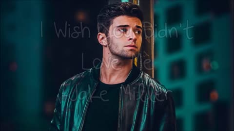 Jake Miller - I Wish You Didn't Love Me (Lyrics)