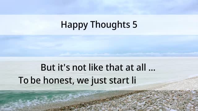 Happy Thoughts of the life | How to be happy in the life