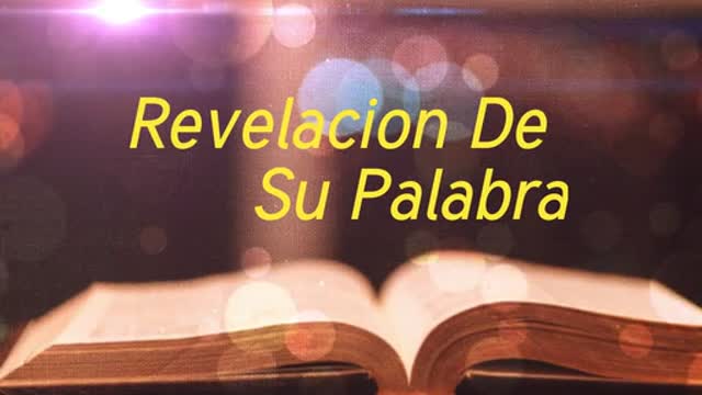 Revelacion De Su Palabra 3/23/21