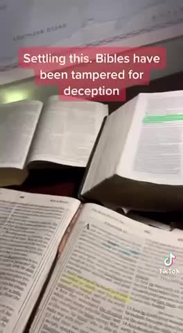 Bibles have been tampered with for deception?