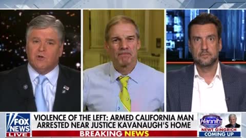 Sean Hannity: Jim Jordan and Clay Travis.