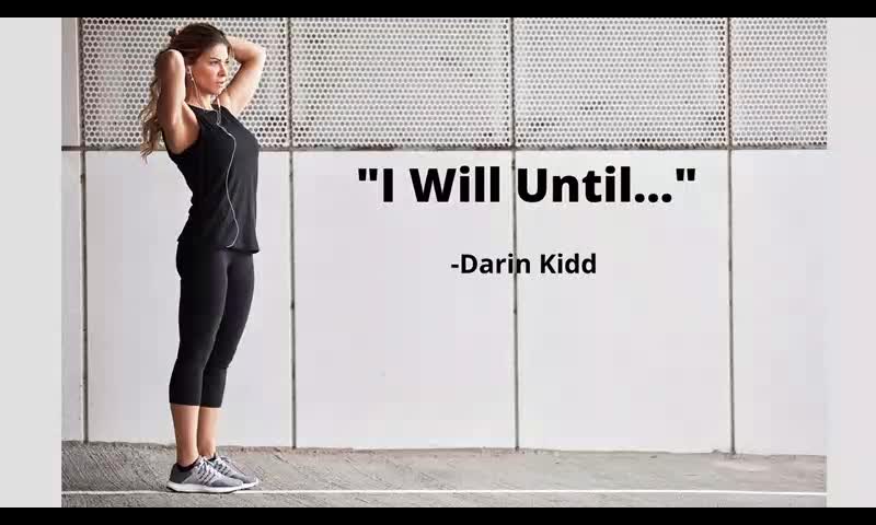 Mindset: I Will Until...