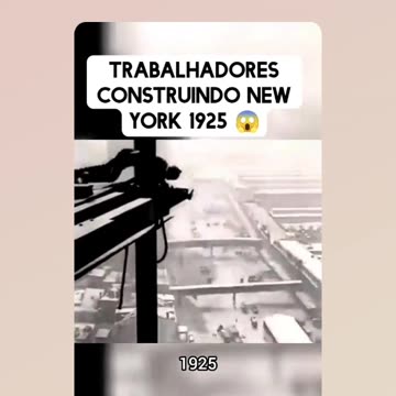 Workers Building New York City in 1925 - scenes from the time
