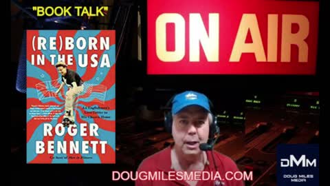 “Book Talk” Roger Bennett Author “Reborn in the USA: An Englishman’s Love Letter to His Chosen Home”