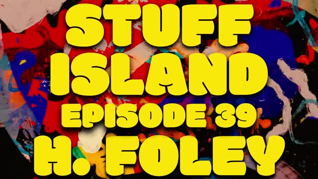 Stuff Island #39 - Pagans and boogie boards w/ H Foley
