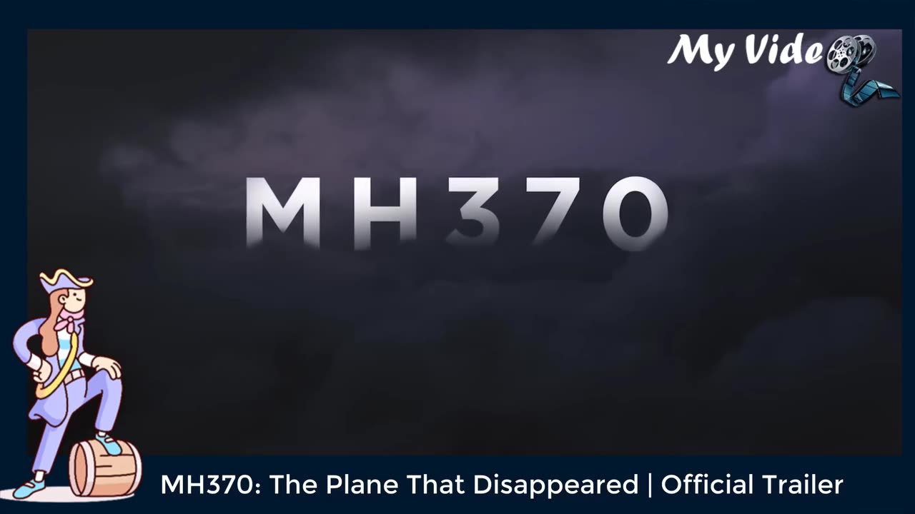 MH370: The Plane That Disappeared | Official Trailer