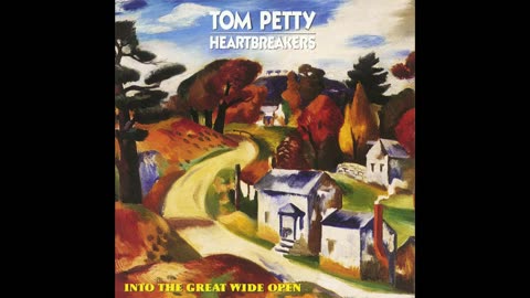 Tom Petty And The Heartbreakers - Into The Great Wide Open (1991)