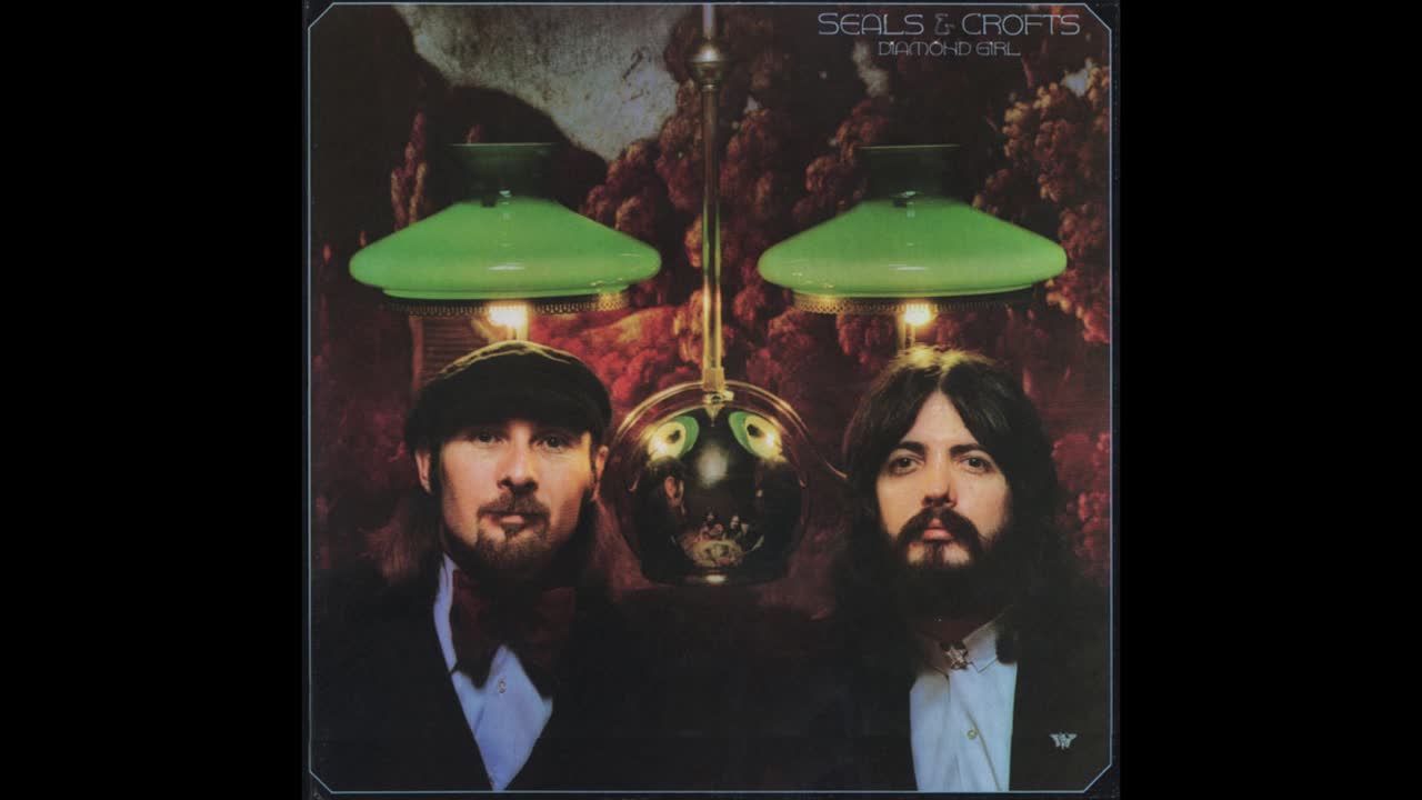 "DIAMOND GIRL" FROM SEALS AND CROFTS