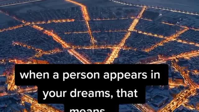 IF SOMEONE APPEARS IN YOUR DREAMS THEN IT MEANS...