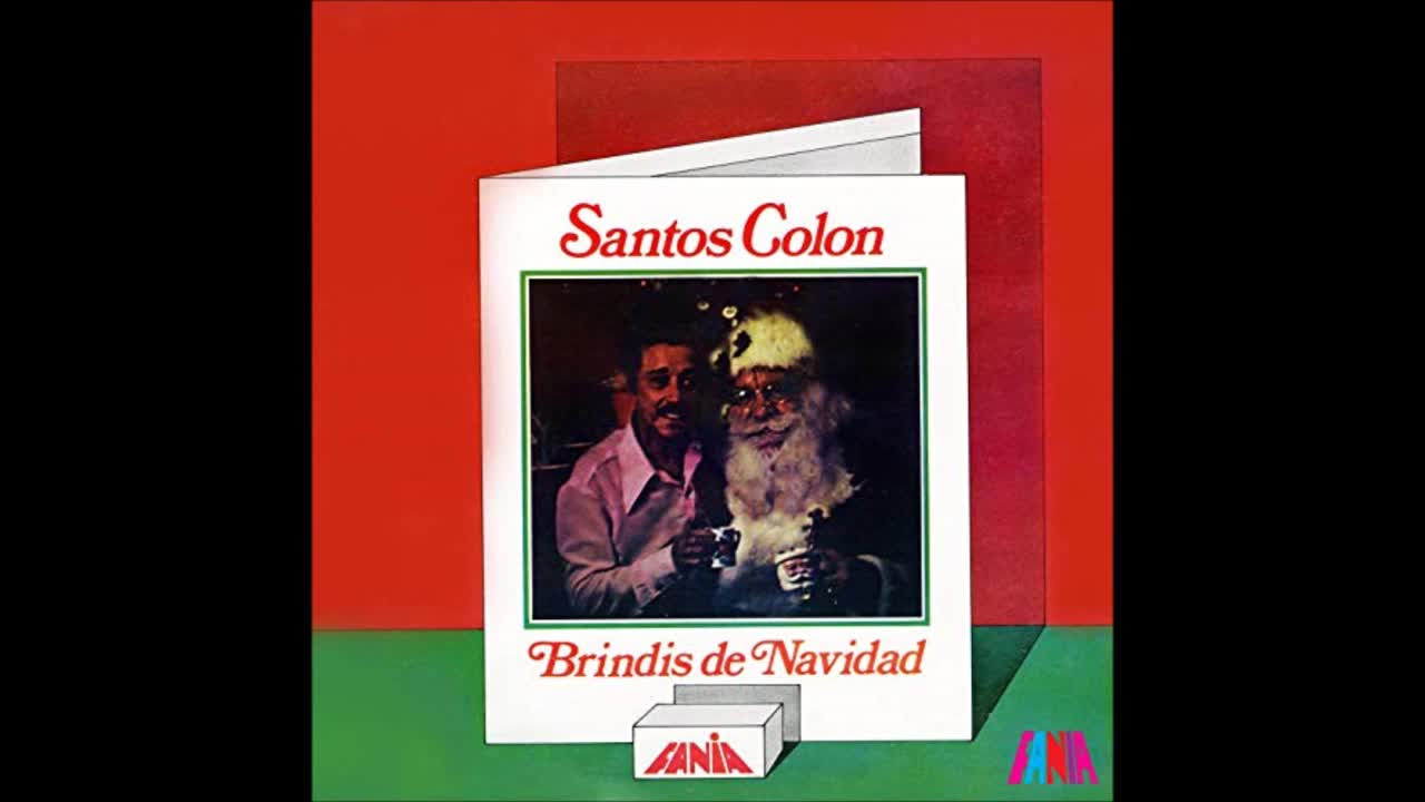 SANTOS COLÓN: Brindis De Navidad.