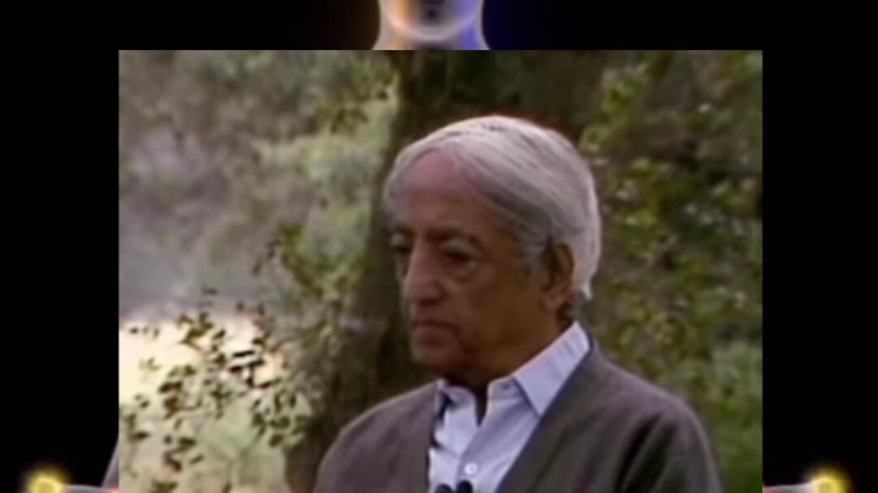 "Why has man given such extraordinary importance to the self?" by Jiddu Krishnamurti