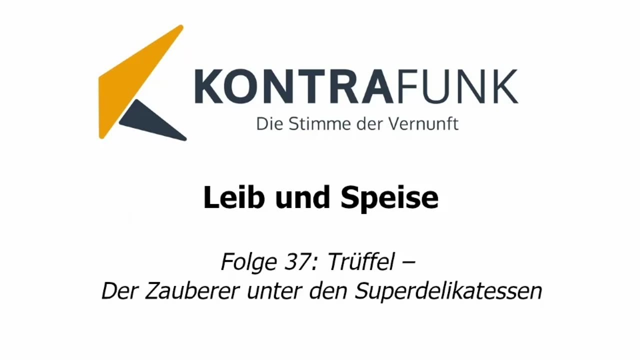 Leib und Speise - Folge 37: Trüffel – Der Zauberer unter den Superdelikatessen