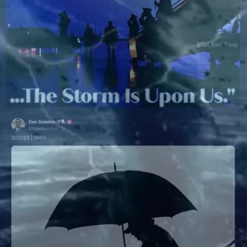 ....The Storm Is Upon Us