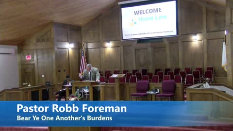 Pastor Robb Foreman // Bear Ye One Another's Burdens