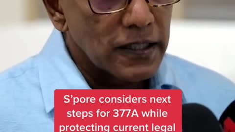 S'pore considers next steps for 377A while protecting current legal position on marriage: Shanmugam