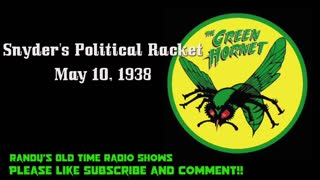 Green Hornet Snyder's Political Racket May 10, 1938