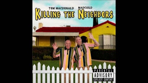 Tom Macdonald & Madchild - Killing The Neighbors Mixtape