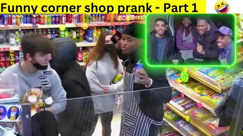 Corner Shop prank Part 1