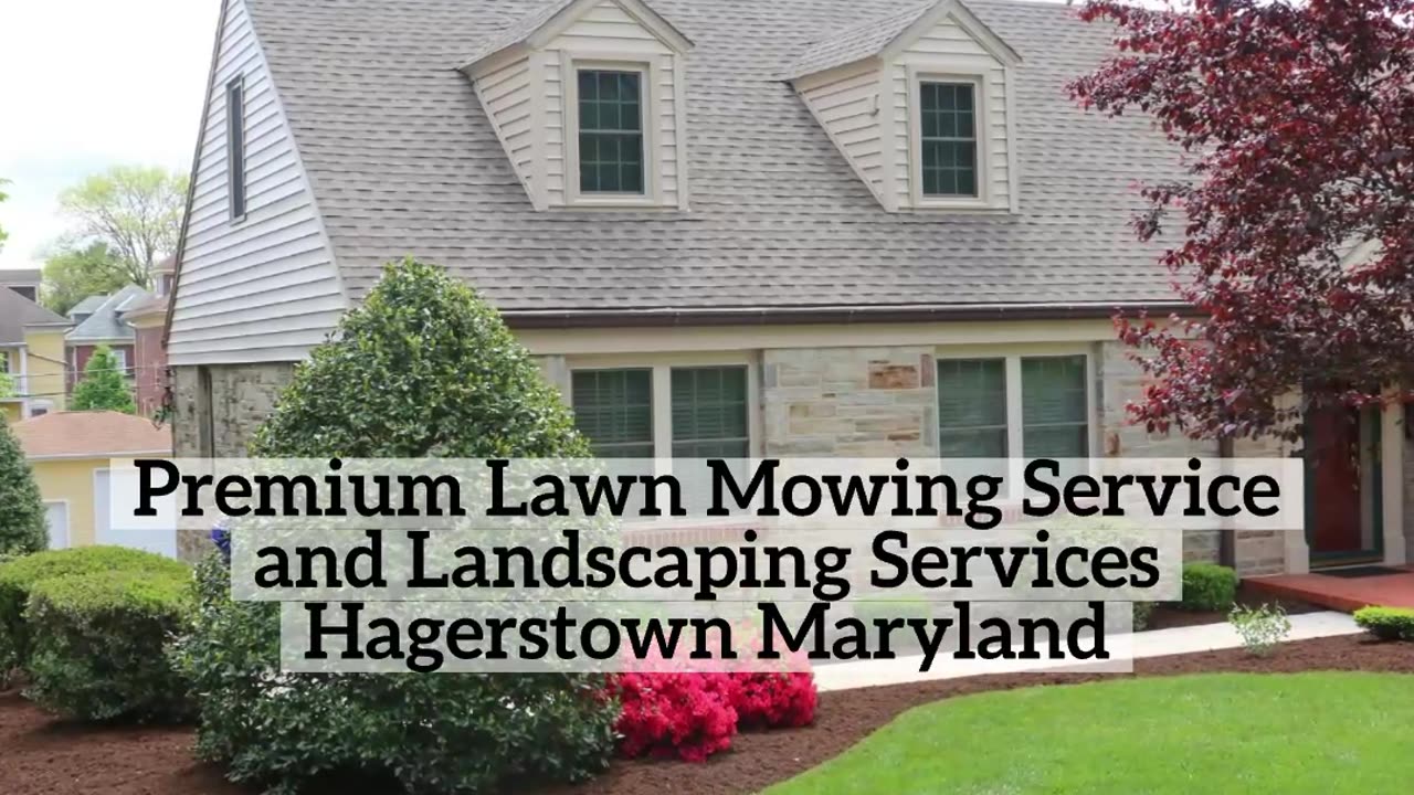 Premium Lawn Mowing Service Hagerstown Maryland Landscape