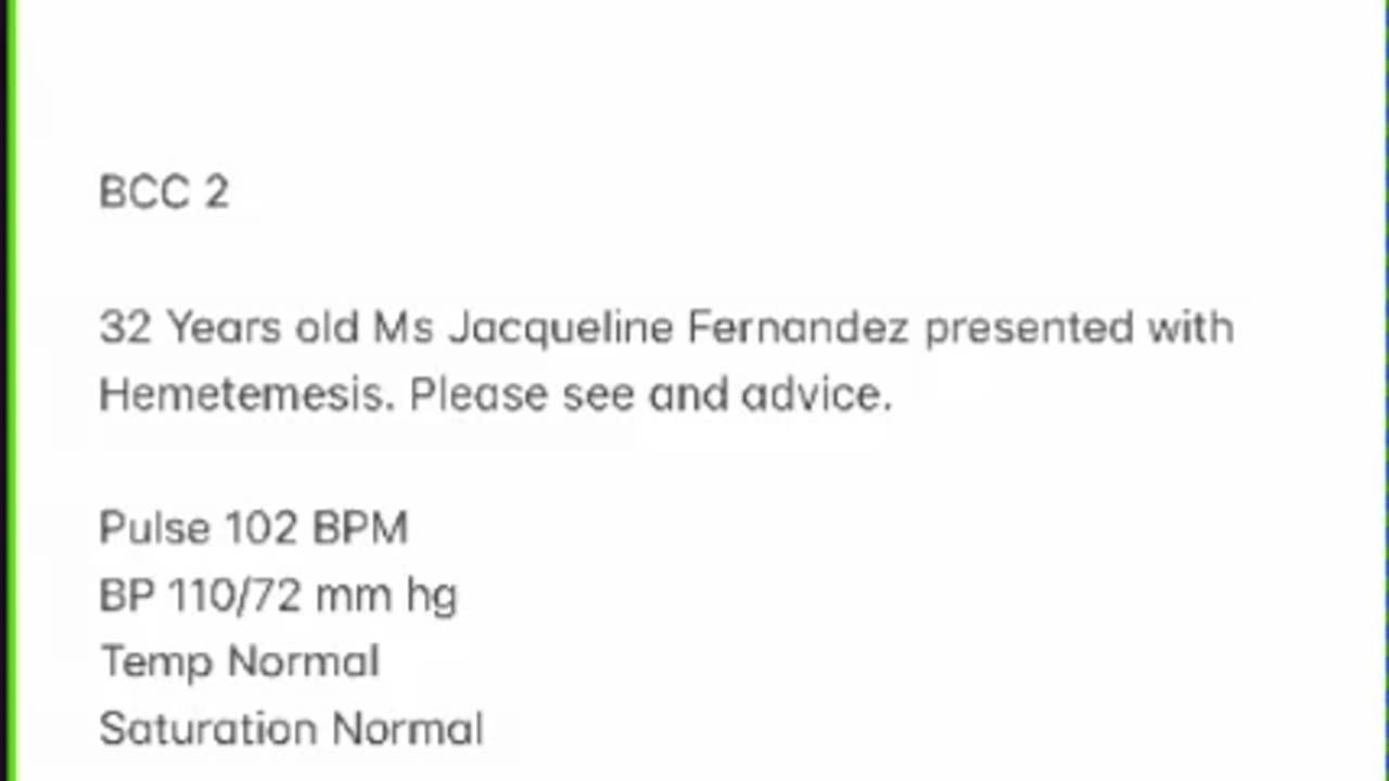 ST5.32 year old lady with haematemesis, pulse 102