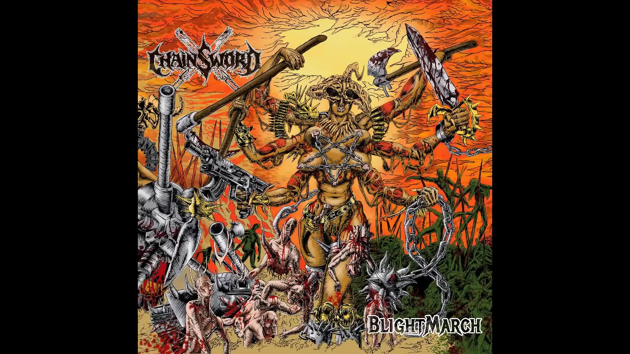 Chainsword - Blightmarch [Full Album]