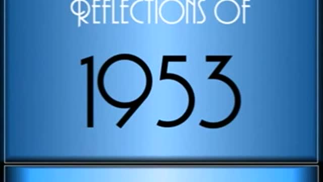 Reflections Of 1953 ♫ ♫ [65 Songs]