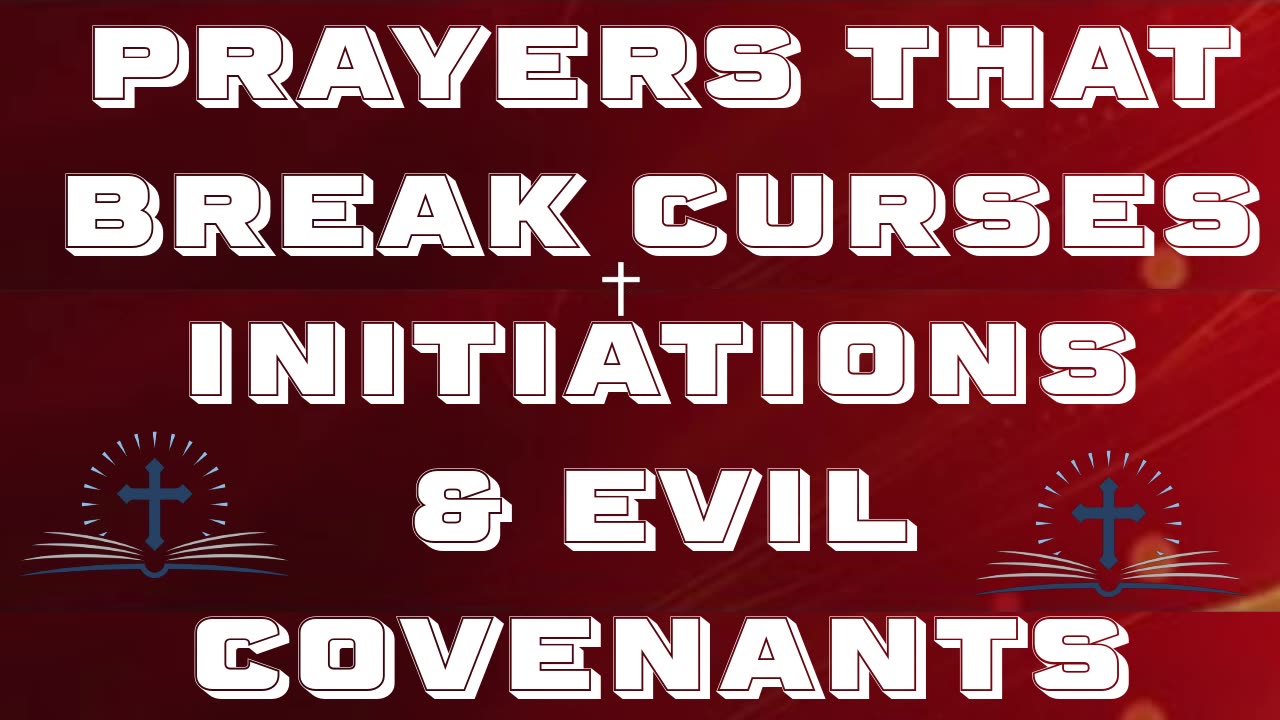 Prayer against Every Evil Covenants, Initiations, and Curses #youtube #jesus #deliverance #fyp #love