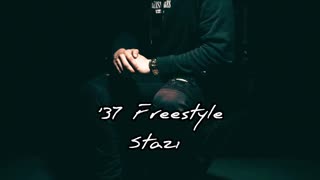 Stazi - '37 Freestyle (Official Audio)