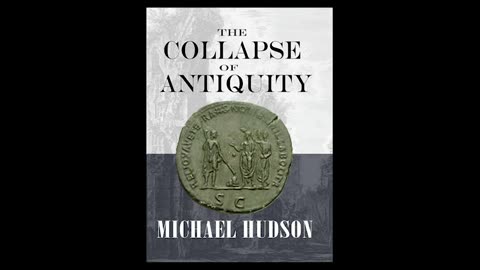 Pepe Escobar’s Review of The Collapse of Antiquity by Prof. Michael Hudson